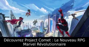 Découvrez Project Comet : Le Nouveau RPG Marvel Révolutionnaire