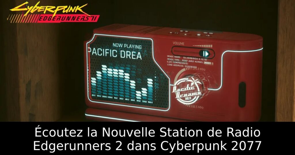 Écoutez la Nouvelle Station de Radio Edgerunners 2 dans Cyberpunk 2077