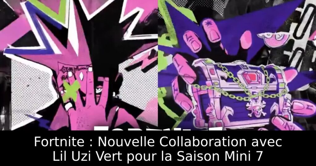 Fortnite : Nouvelle Collaboration avec Lil Uzi Vert pour la Saison Mini 7