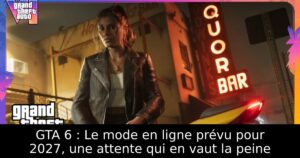 GTA 6 : Le mode en ligne prévu pour 2027, une attente qui en vaut la peine