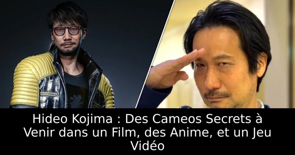 Hideo Kojima : Des Cameos Secrets à Venir dans un Film, des Anime, et un Jeu Vidéo