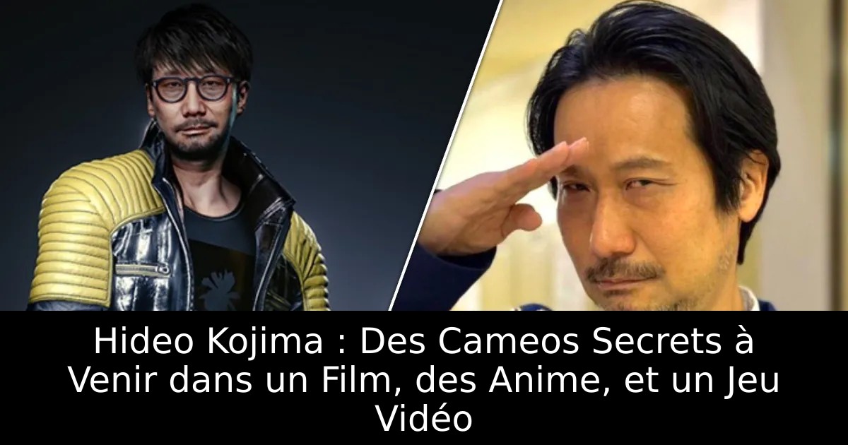 Hideo Kojima : Des Cameos Secrets à Venir dans un Film, des Anime, et un Jeu Vidéo