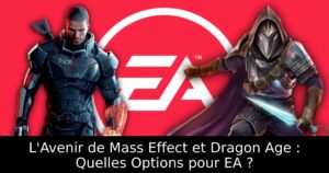 L&rsquo;Avenir de Mass Effect et Dragon Age : Quelles Options pour EA ?