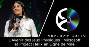 L&rsquo;Avenir des Jeux Physiques : Microsoft et Project Helix en Ligne de Mire