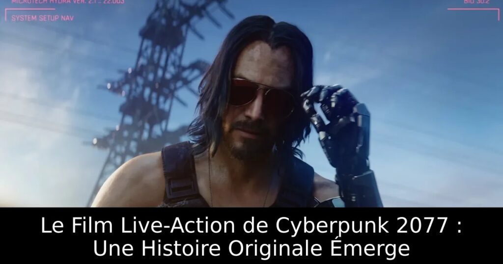 Le Film Live-Action de Cyberpunk 2077 : Une Histoire Originale Émerge
