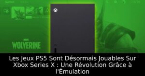 Les Jeux PS5 Sont Désormais Jouables Sur Xbox Series X : Une Révolution Grâce à l&rsquo;Émulation