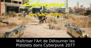 Maîtriser l&rsquo;Art de Détourner les Pistolets dans Cyberpunk 2077