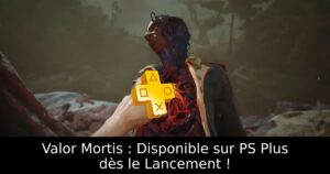 Valor Mortis : Disponible sur PS Plus dès le Lancement !